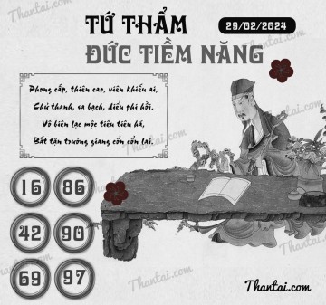 TỨ THẨM ĐỨC TIỀM NĂNG 29/02/2024