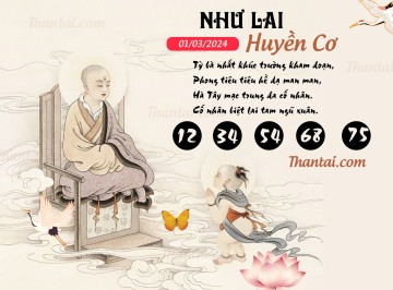 NHƯ LAI HUYỀN CƠ 01/03/2024