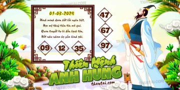 THIÊN MỆNH ANH HÙNG 01/03/2024