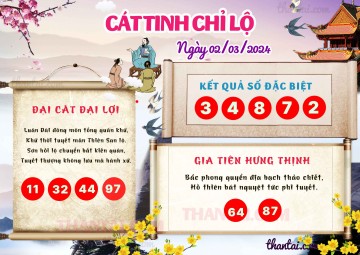 CÁT TINH CHỈ LỘ 02/03/2024