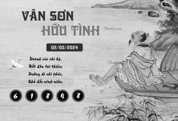 VÂN SƠN HỮU TÌNH 02/03/2024