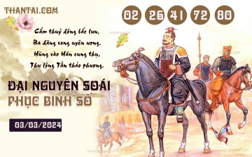 Đại Nguyên Soái 03/03/2024