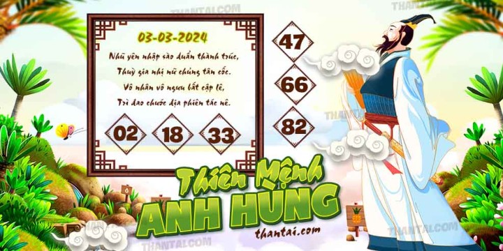 THIÊN MỆNH ANH HÙNG 17/02/2024