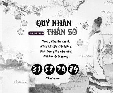 QUÝ NHÂN THẦN SỐ 03/03/2024