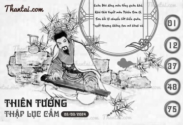 THIÊN TƯỚNG THẬP LỤC CẦU 03/03/2024