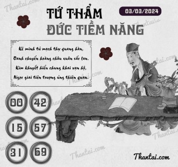 TỨ THẨM ĐỨC TIỀM NĂNG 03/03/2024