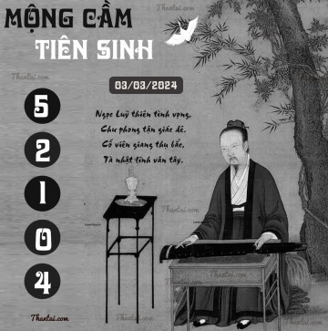 MỘNG CẦM TIÊN SINH 03/03/2024