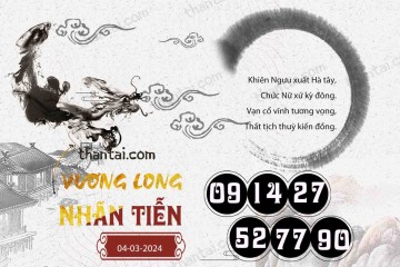 Vương Long Nhãn Tiễn 04/03/2024
