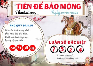 Tiên Đế Báo Mộng 04/03/2024