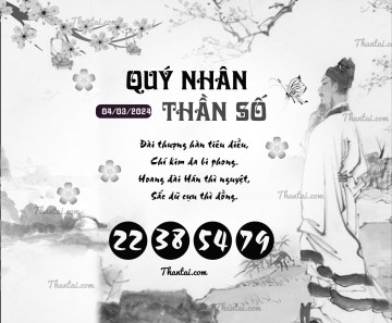 QUÝ NHÂN THẦN SỐ 04/03/2024