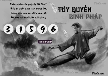 TÚY QUYỀN BINH PHÁP 04/03/2024