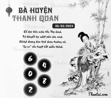 BÀ HUYỆN THANH QUAN 05/03/2024