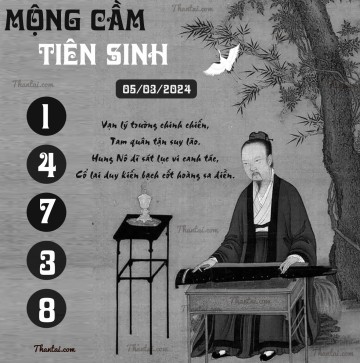 MỘNG CẦM TIÊN SINH 05/03/2024