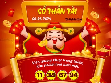 SỔ THẦN TÀI 06/03/2024