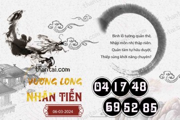 Vương Long Nhãn Tiễn 06/03/2024