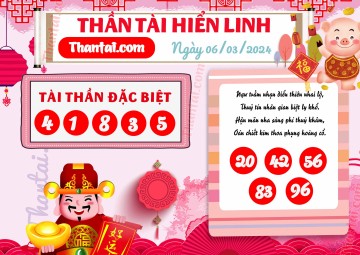 THẦN TÀI HIỂN LINH 06/03/2024