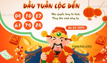 ĐẦU TUẦN LỘC ĐẾN 06/03/2024