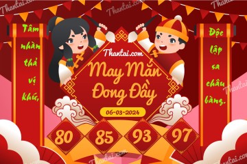 May Mắn Đong Đầy 06/03/2024