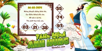 THIÊN MỆNH ANH HÙNG 06/03/2024