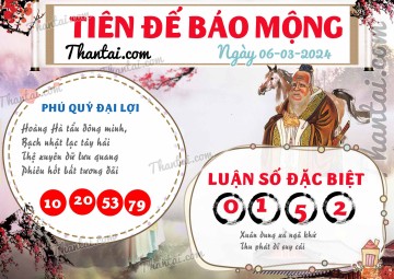 Tiên Đế Báo Mộng 06/03/2024