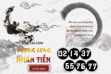 Vương Long Nhãn Tiễn 07/03/2024