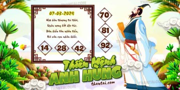 THIÊN MỆNH ANH HÙNG 07/03/2024