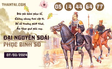 Đại Nguyên Soái 07/03/2024