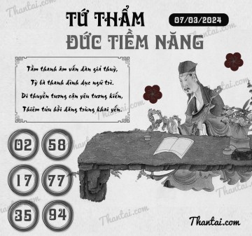 TỨ THẨM ĐỨC TIỀM NĂNG 07/03/2024