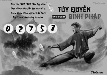 TÚY QUYỀN BINH PHÁP 07/03/2024