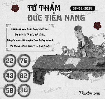 TỨ THẨM ĐỨC TIỀM NĂNG 08/03/2024