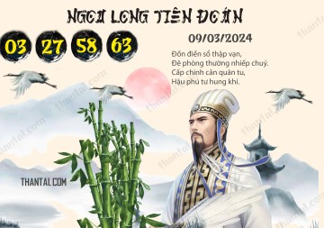 Ngọa Long Tiên Đoán 09/03/2024