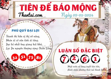 Tiên Đế Báo Mộng 09/03/2024