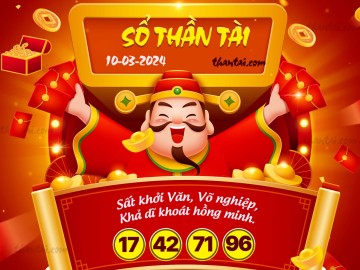 SỔ THẦN TÀI 10/03/2024