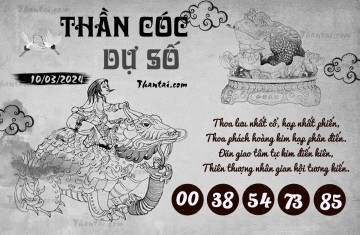 THẦN CÓC DỰ SỐ 10/03/2024