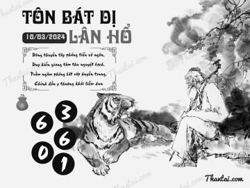 TÔN BÁT DỊ LÂN HỔ 10/03/2024