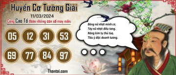 Huyền Cơ Tường Giải 11/03/2024