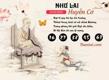 NHƯ LAI HUYỀN CƠ 11/03/2024