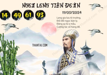 Ngọa Long Tiên Đoán 11/03/2024