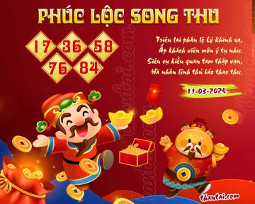 PHÚC LỘC SONG THU 11/03/2024