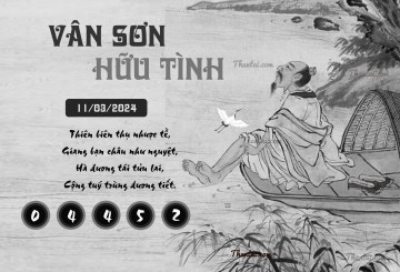 VÂN SƠN HỮU TÌNH 11/03/2024