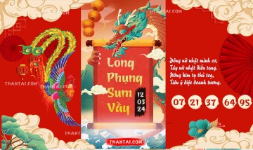 Long Phụng Sum Vầy 12/03/2024