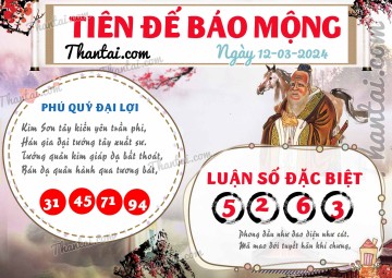 Tiên Đế Báo Mộng 12/03/2024