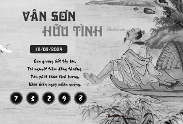 VÂN SƠN HỮU TÌNH 12/03/2024