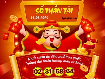 SỔ THẦN TÀI 13/03/2024