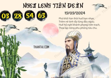 Ngọa Long Tiên Đoán 13/03/2024