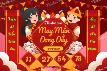 May Mắn Đong Đầy 13/03/2024