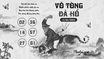 VÕ TÒNG ĐẢ HỔ 13/03/2024