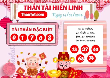 THẦN TÀI HIỂN LINH 14/03/2024