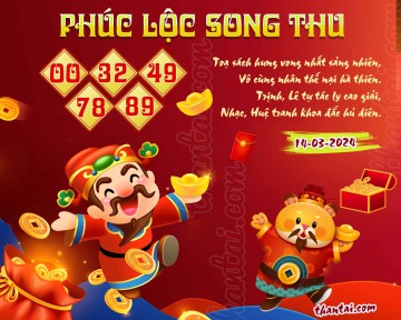 PHÚC LỘC SONG THU 14/03/2024