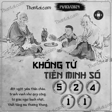 KHỔNG TỬ TIÊN MINH SỐ 14/03/2024